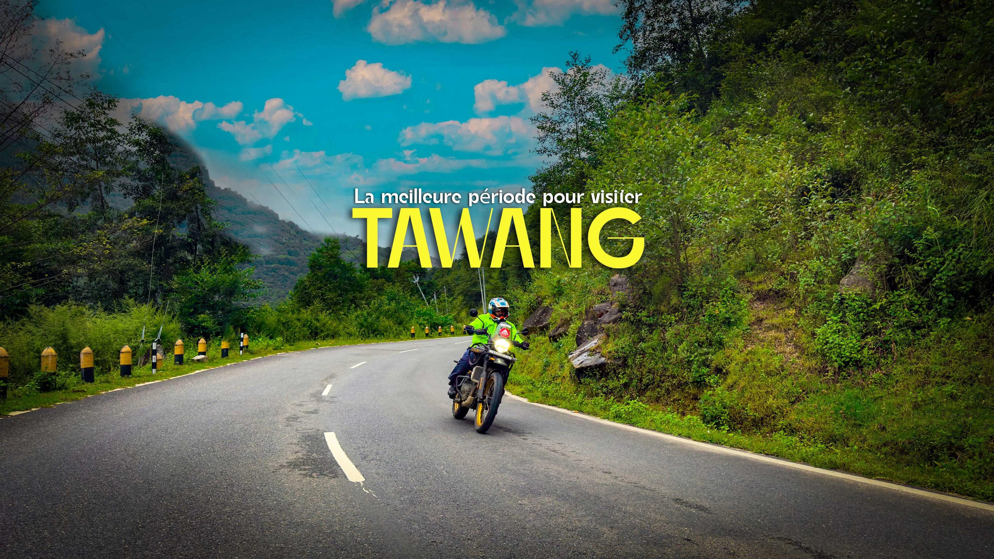 La meilleure période pour visiter Tawang