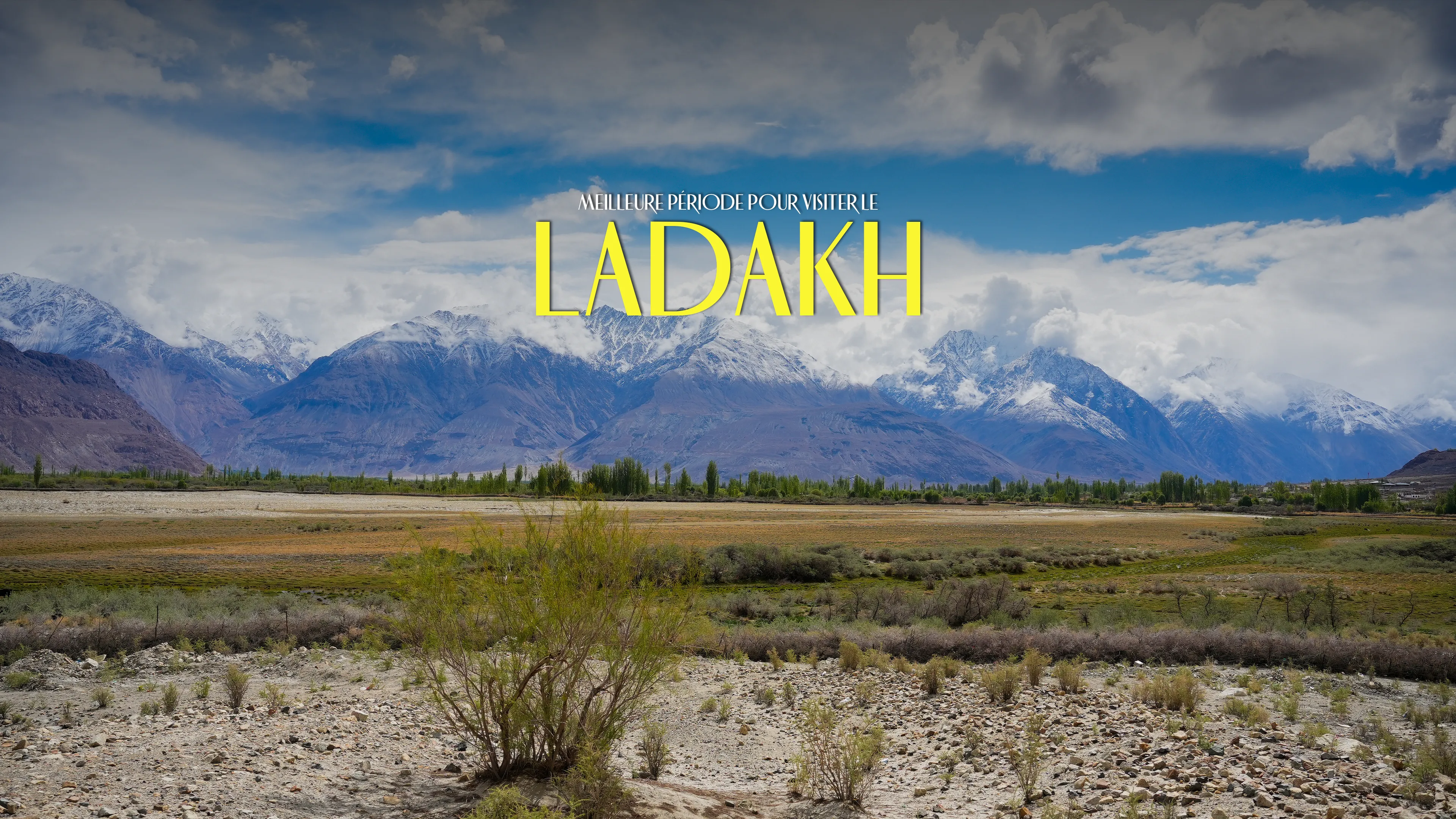 Meilleure Période pour Visiter le Ladakh