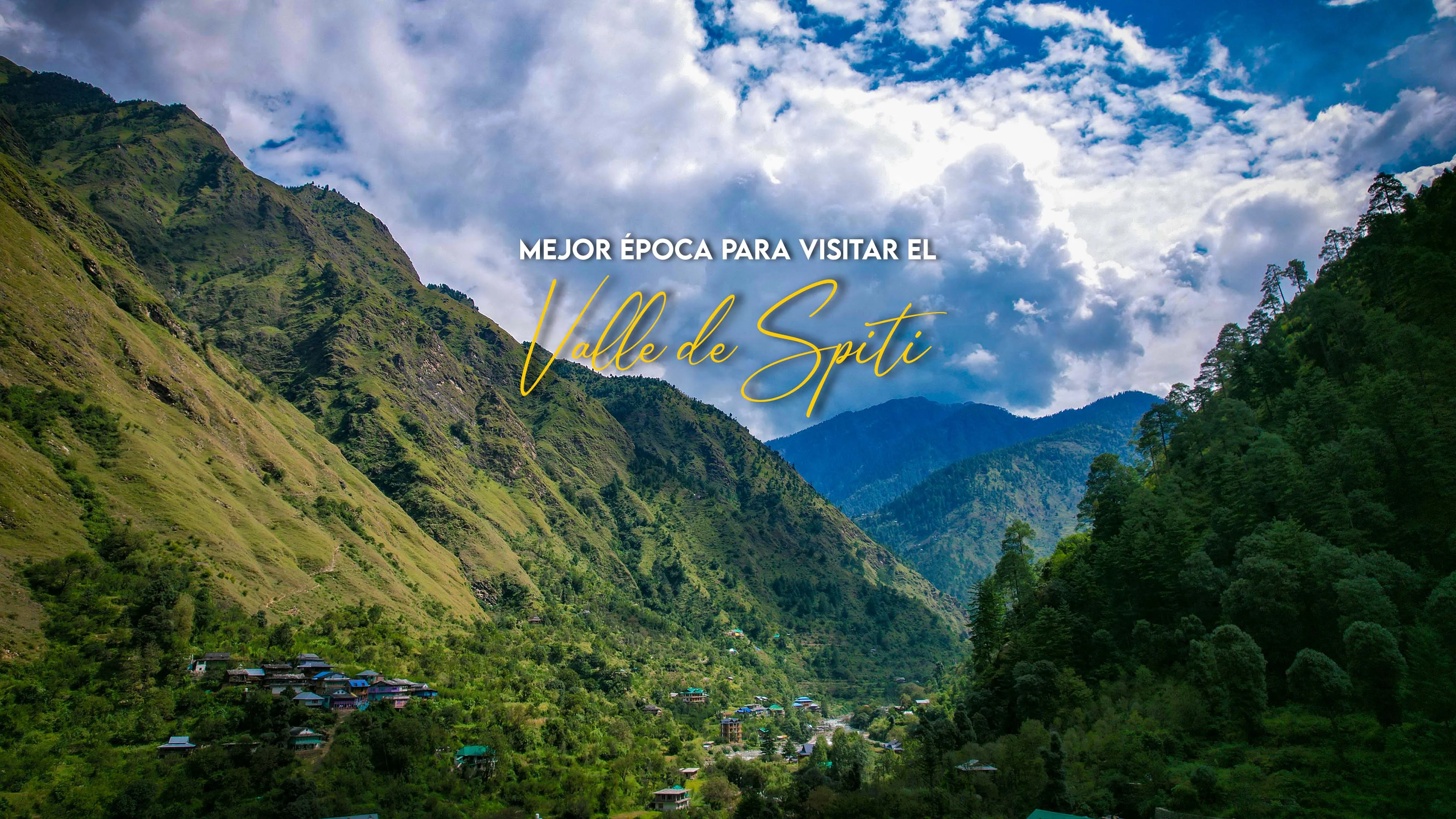 Mejor época para visitar el Valle de Spiti