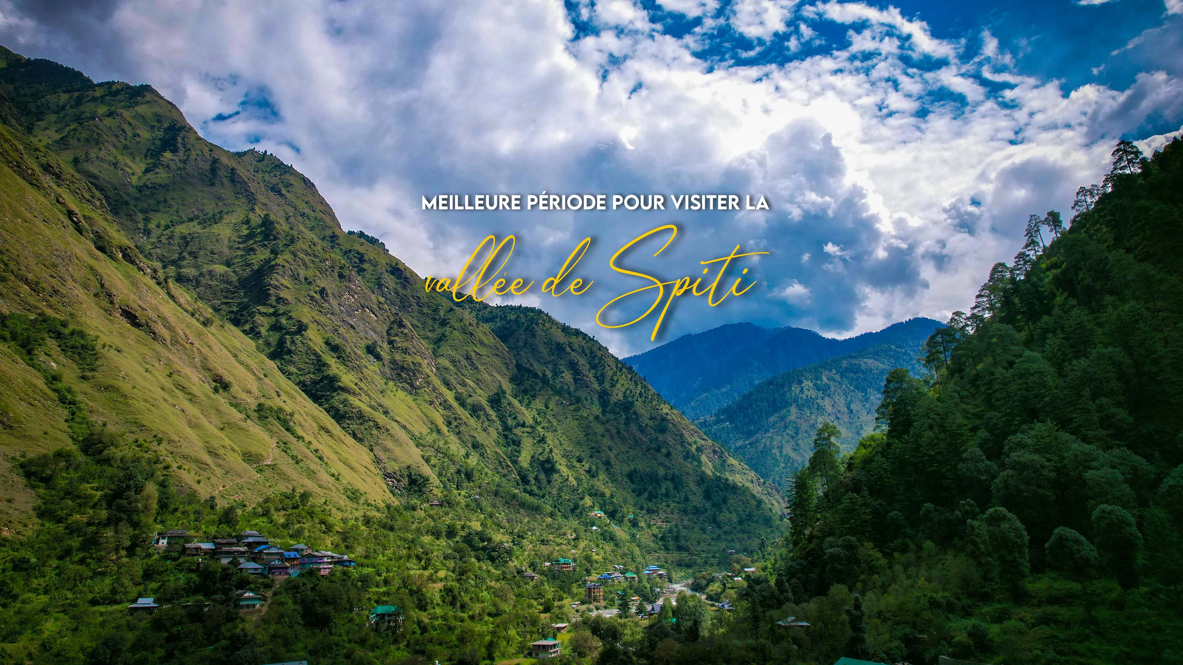 Meilleure période pour visiter la vallée de Spiti