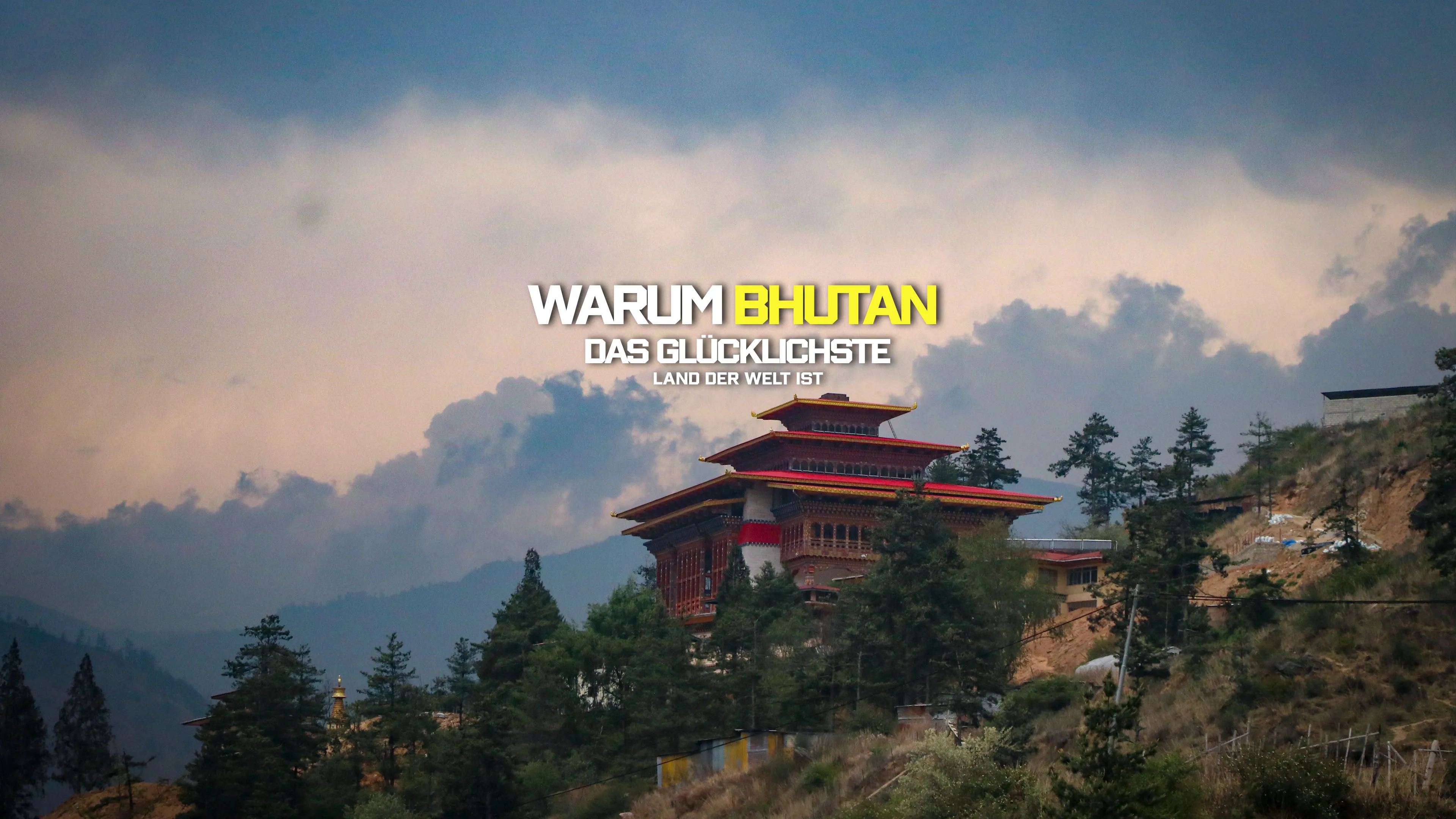 Warum Bhutan das Glücklichste Land der Welt ist