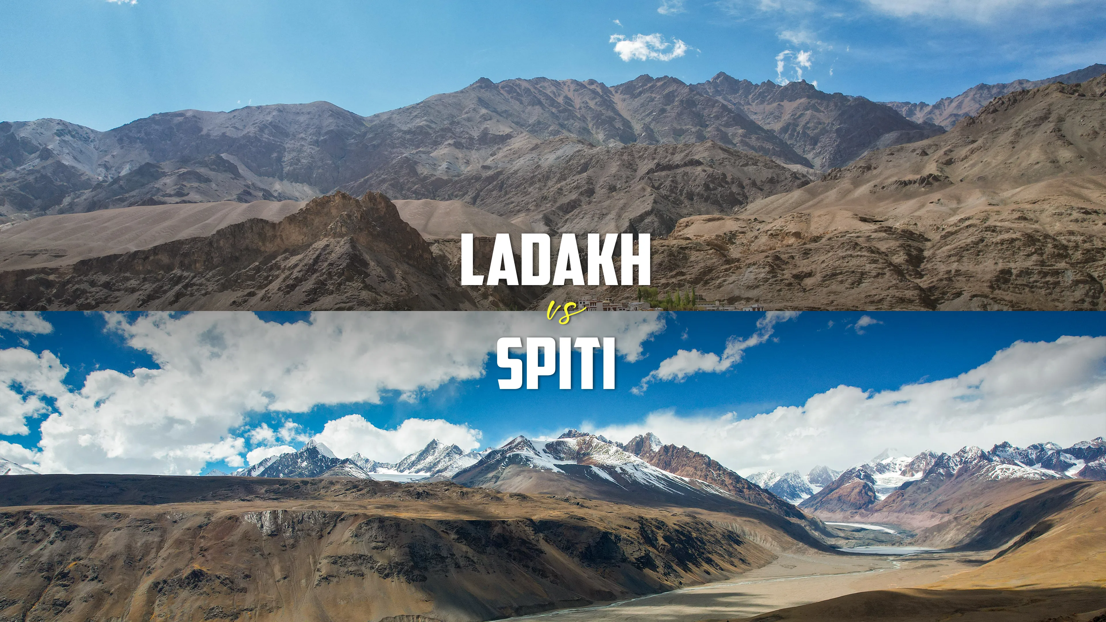 Ladakh vs Spiti