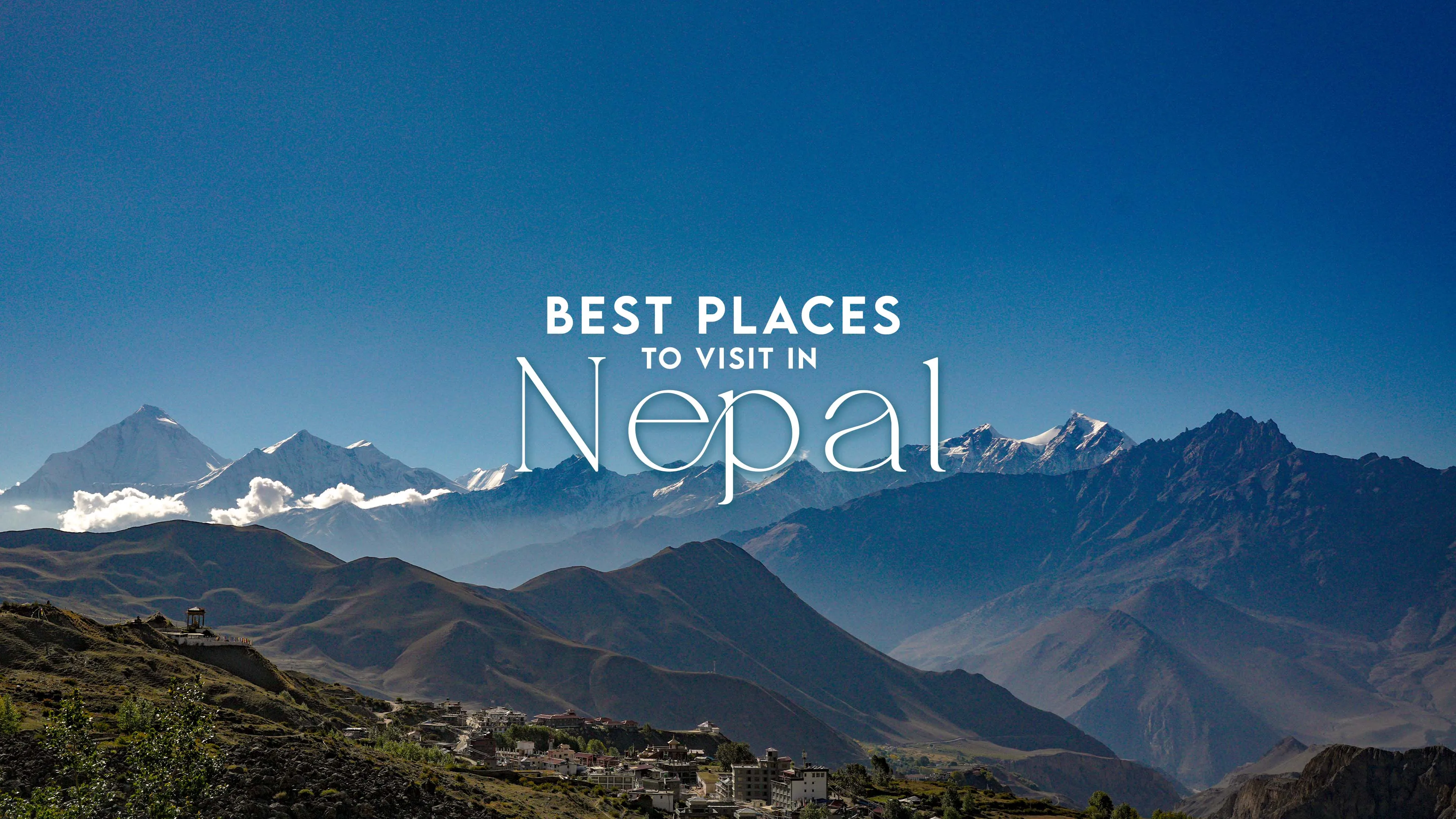 Best Places to Visit in Nepal