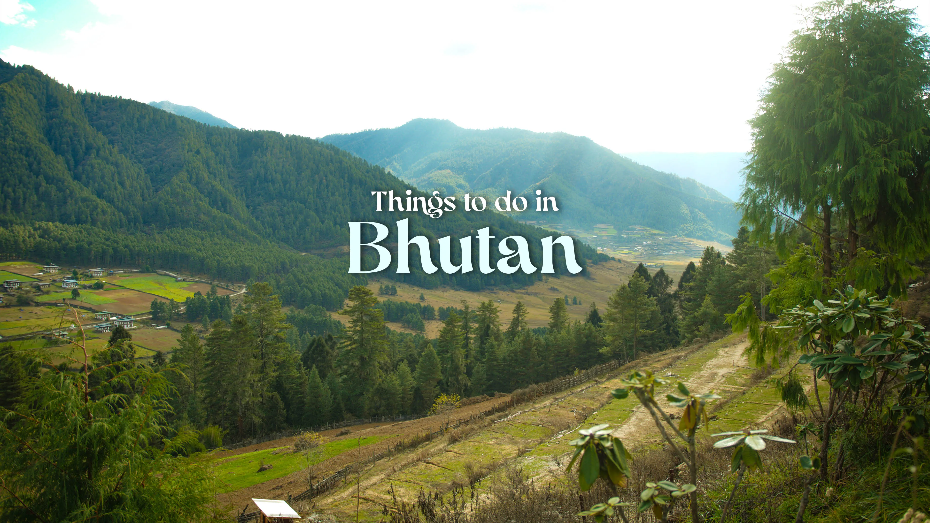 Things to do in Bhutan